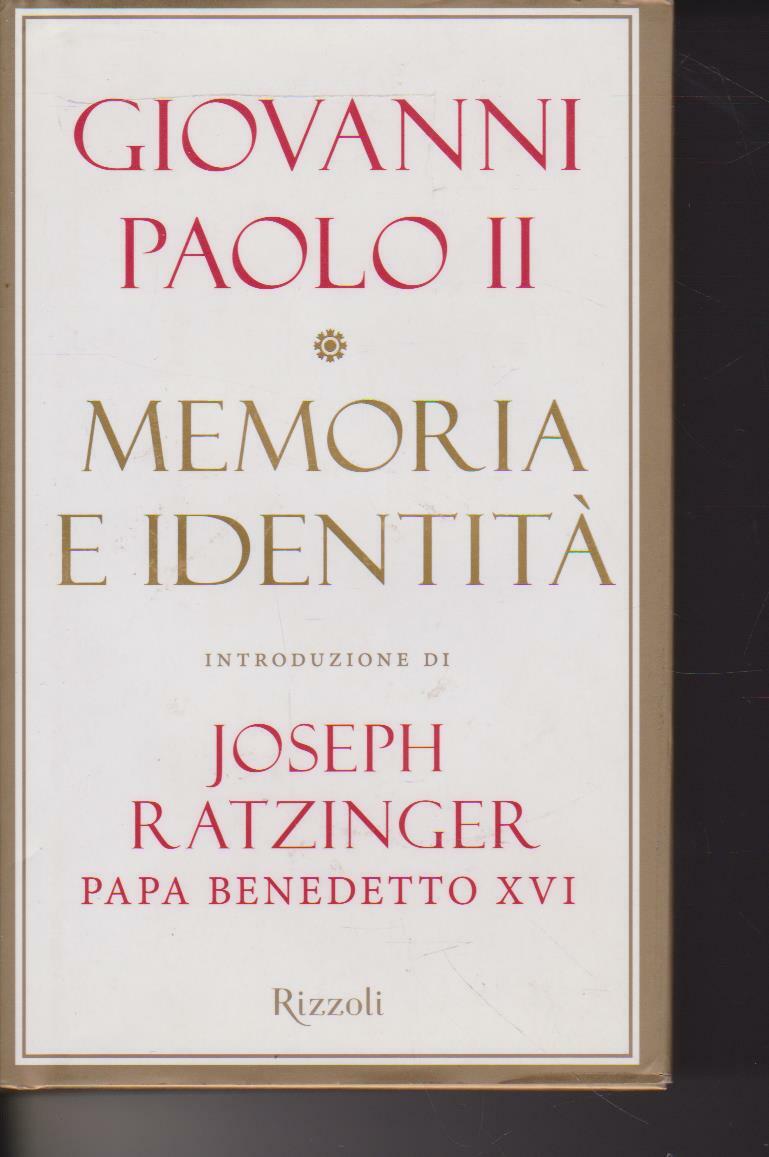 Memoria e identità di Giovanni Paolo II 2006 Rizzoli