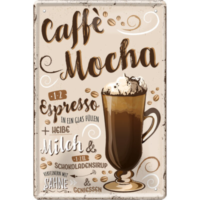  ''Caffe Mocha'' 20x30cm Blechschild