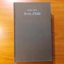 Storia d'Italia - Cesare Balbo - a cura di M. Salvadori, ed. Fulvio Rossi 1969