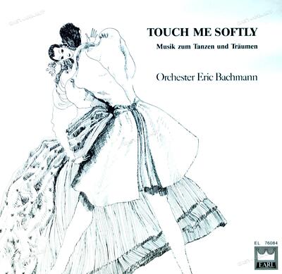 Orchester Eric Bachmann - Touch Me Softly Austria LP 1984 (VG+/VG+) '
