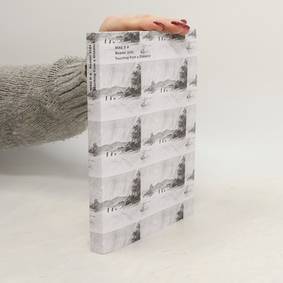 MAG D A Reader 2024. Touching from a Distance  |  Gabriela Smetanová