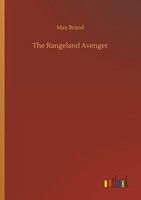 The Rangeland Avenger Max Brand