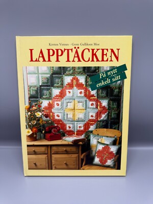 Lapptäcken by Kirsten Vistnes & Grete Gulliksen Moe Swedish Quilting Book 1988