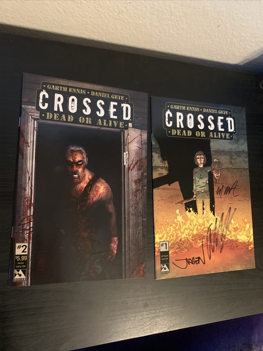 Crossed Dead or Alive #1 Signed 3x Garth Ennis, Burrows, Martin