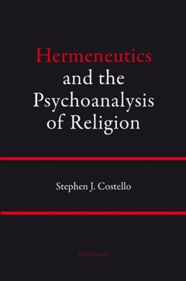 Stephen Costello | Hermeneutics and the Psychoanalysis of Religion | Taschenbuch