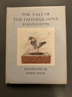 The Tale of the Faithful Dove Beatrix Potter Frederick Warne NY 2nd Edition 1970