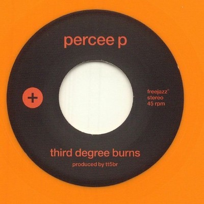 PERCEE P - Third Degree Burns - LIMITED  ORANGE VINYL 7''