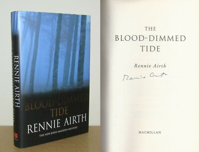 Rennie Airth - The Blood-Dimmed Tide - Signed - 1st/1st (2004 Firsts Edition DJ)