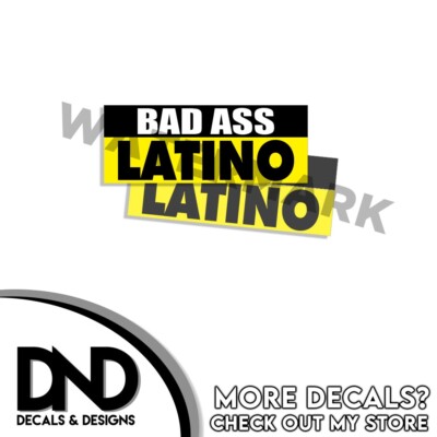 BAD ASS Latino Sticker 4WD Funny Truck Off Road Racing Decals D& 2Pk 6 ...