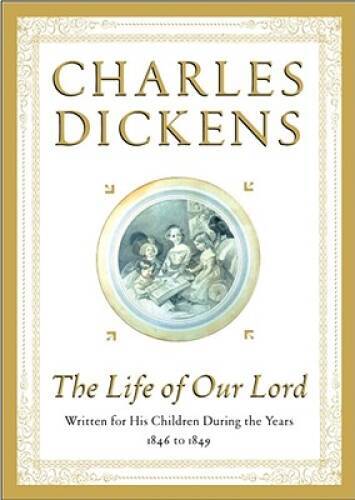 The Life of Our Lord: Written for His Children During the Years  - VERY GOOD