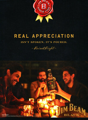 JIM BEAM WHISKEY AD #78 RARE 2019 ''REAL APPRECIATION ISN'T SPOKEN. IT'S POURED.''