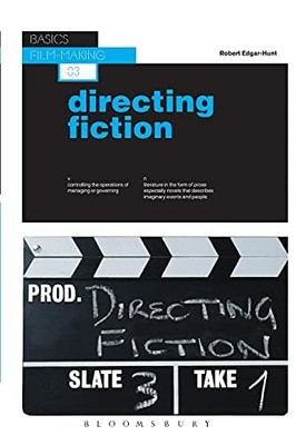Basics Film-Making: Directing Fiction: 03 by Robert Edgar 294041100X