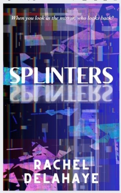 Splinters by Rachel Delahaye NEW Free UK Delivery - Image 2