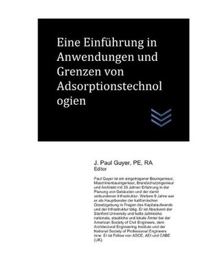 Eine Einfhrung in Anwendungen und Grenzen von Adsorptionstechnologien by J. Paul