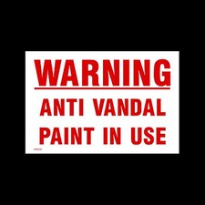 Warning Anti Vandal Paint in Use Sign, Sticker - All Sizes & Materials (MISC49)