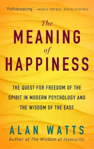 Thumbnail - Alan Watts The Meaning Of Happiness (taschenbuch)