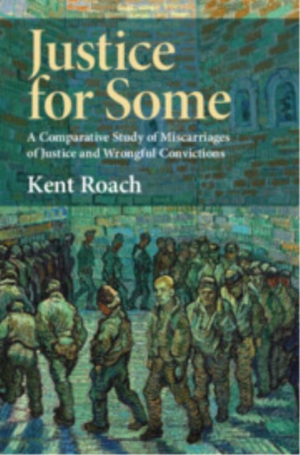 Justice for Some by Kent  Roach (Paperback Book)
