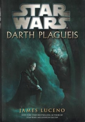 Darth Plagueis (Star Wars) - Hardcover By Luceno, James - VERY GOOD