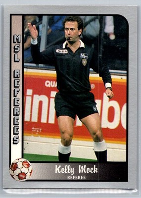 Kelly Mock 1990-91 Pacific MSL Major League Soccer Referee #165 | eBay