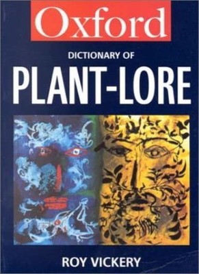 A Dictionary of Plant-Lore (Oxford Paperback Reference),Roy Vick
