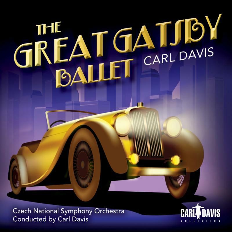 CDC032 Czech National Symphony Orchestra Carl Davis: the Great Gatsby Ballet CD