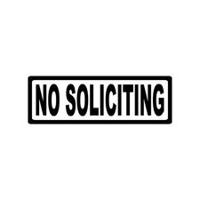 No Soliciting Decal Sticker Black Die Cut Vinyl Office Door Signage