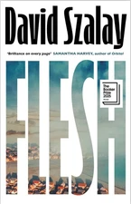 Flesh by David Szalay NEW Paperback