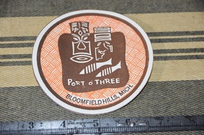 PORT O' THREE Bloomfield Hills TIKI BAR Detroit COASTER Rare CHIN Detroit