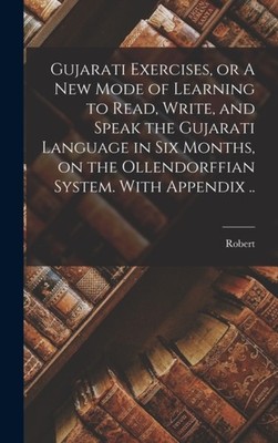 Young - Gujarati Exercises or A New Mode of Learning to Read Write  - X555z