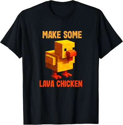 Make Some Lava Chicken T-Shirt