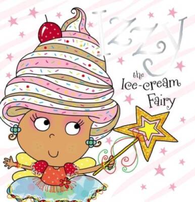 Izzy the Ice-Cream Fairy - Paperback By Bugbird, Tim - VERY GOOD