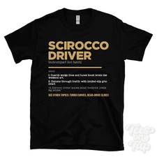 Scirocco Driver T-Shirt - Funny Dictionary Style - subcompact hot hatch See