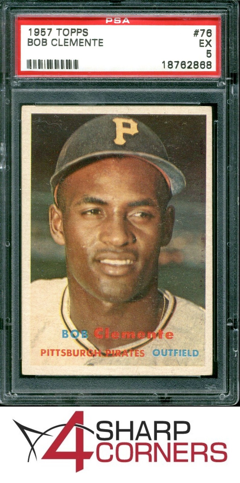 1957 TOPPS #76 ROBERTO BOB CLEMENTE PIRATES HOF PSA 5