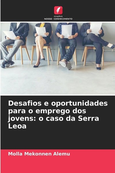 Molla Mekonnen Alemu | Desafios E Oportunidades Para O Emprego Dos Jovens: O...-image