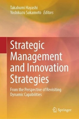 Strategic Management and Innovation Strategies: From the Perspective of Revisiti