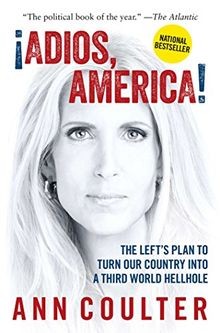 Adios, America: The Lefts Plan to Turn Our Country... | Buch | Zustand sehr gut