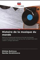 Khilola Botirova (U. A.) | Histoire De La Musique Du Monde | Taschenbuch (2022)