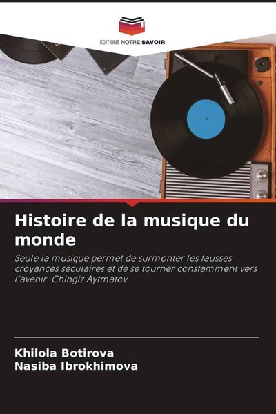 Khilola Botirova (U. A.) | Histoire De La Musique Du Monde | Taschenbuch (2022)-image