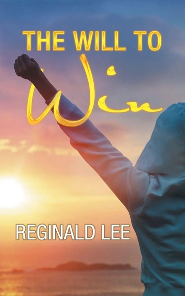 The Will To Win Reginald Lee Taschenbuch Kartoniert / Broschiert Englisch 2015-image