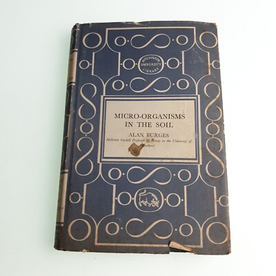 Micro Organisms in the Soil Alan Burges 1958 Hardback Book