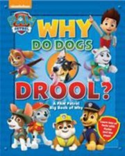 Why Do Dogs Drool : A PAW Patrol- 9781942556831, Media Lab Books, hardcover, new