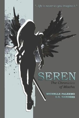 Seren: The Chronicles of Mischa by D.S. Harders (English) Paperback Book