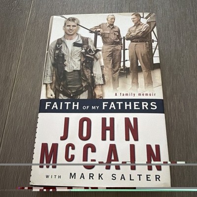 SIGNED 1st Faith of My Fathers : A Family Memoir by John McCain HC Mylar DJ 1999