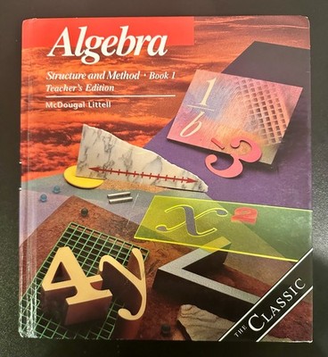 Algebra: Structure and Method Book 1 Teacher's Ed The Classic McDougal Littell