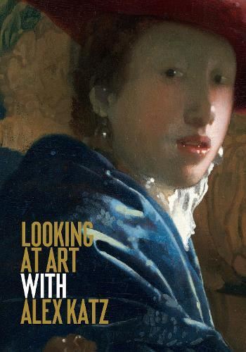 Looking at Art with Alex Katz: (Art H Like New Book, None,