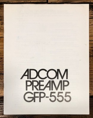 Adcom GFP-555 Preamp / Preamplifier Owners / User Manual *Original*