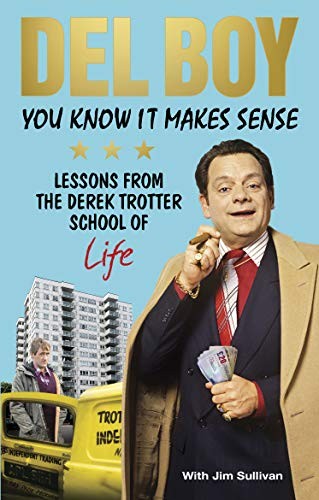You Know it Makes Sense: Lessons from the Derek Trotter School .