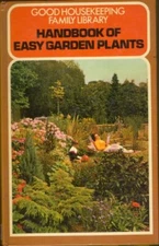 Handbook of Easy Garden Plants ("Good Housekeeping" Family Libra