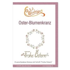Windesign Stickmuster CD Oster-Blumen-Kranz 8 Stickmuster f. alle Stickmaschinen