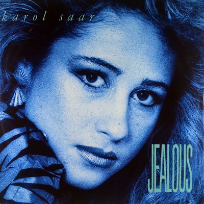 7'' KAROL SAAR Jealous (Radio Mix) Belgian New Beat POLYDOR orig. 1989 like NEW!